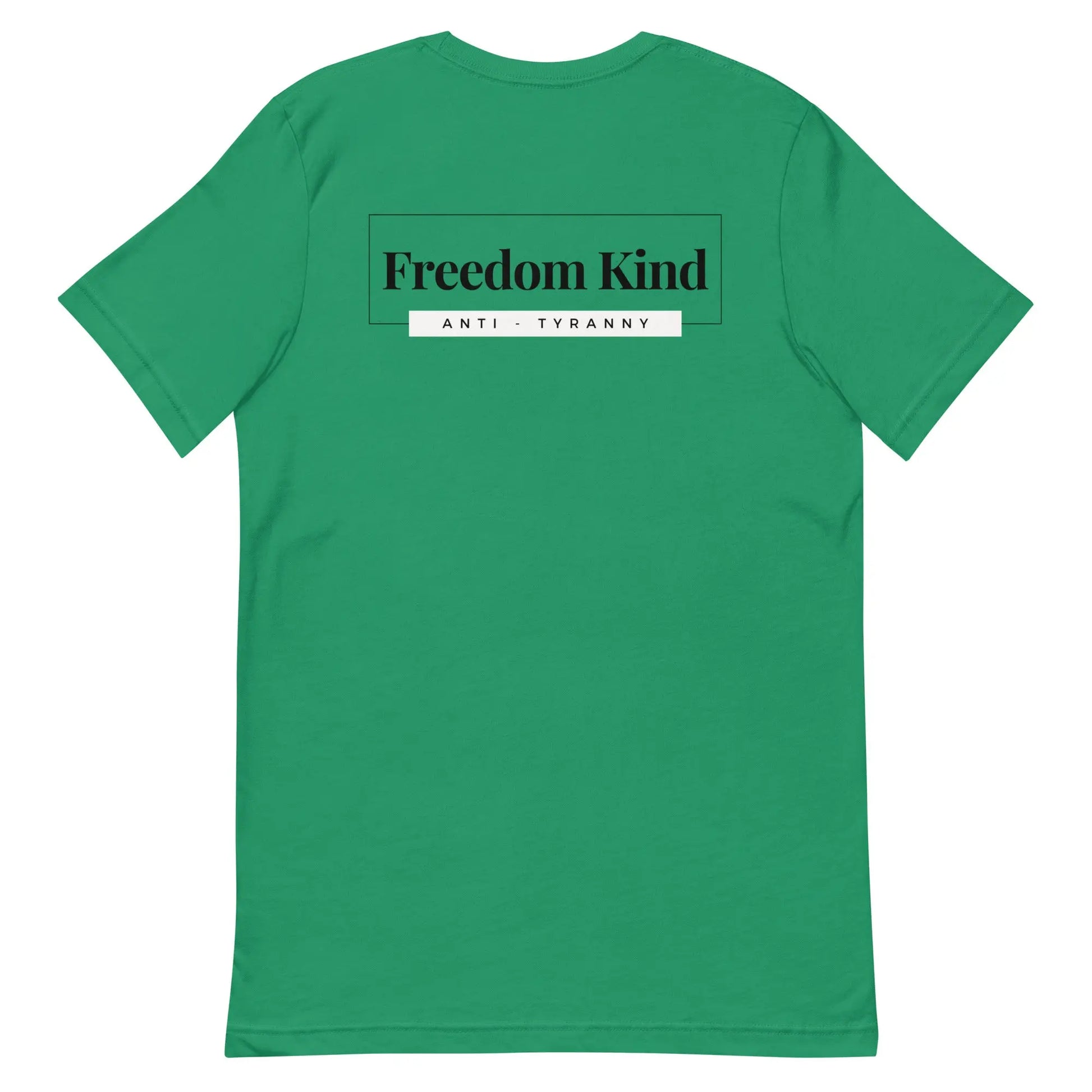Freedom Kind Anti - Tyranny T-shirt - Image #11