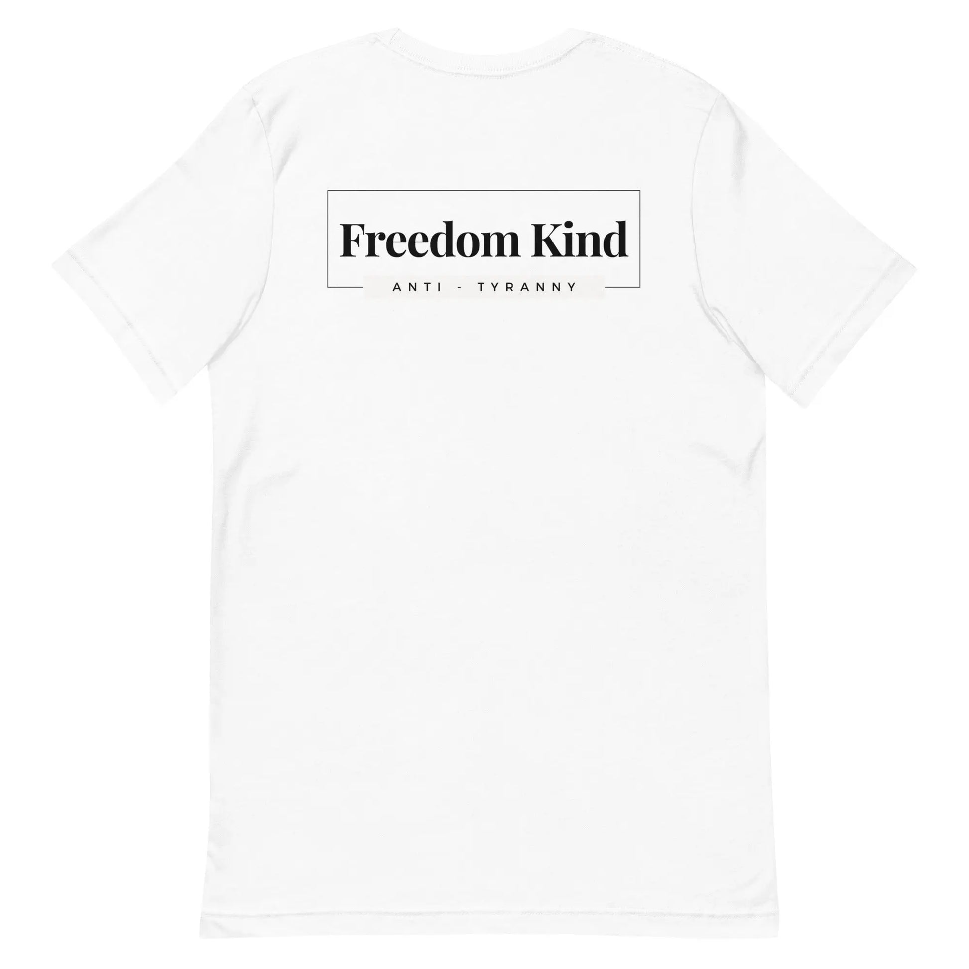 Freedom Kind Anti - Tyranny T-shirt - Image #28
