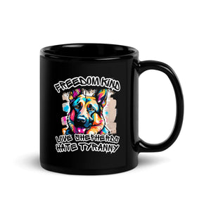 Love Shepherds Hate Tyranny | Freedom Kind Black Glossy Mug - Image #2
