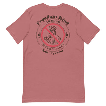 'No Drag In Our Schools' | Freedom Kind T-shirt - Image #7