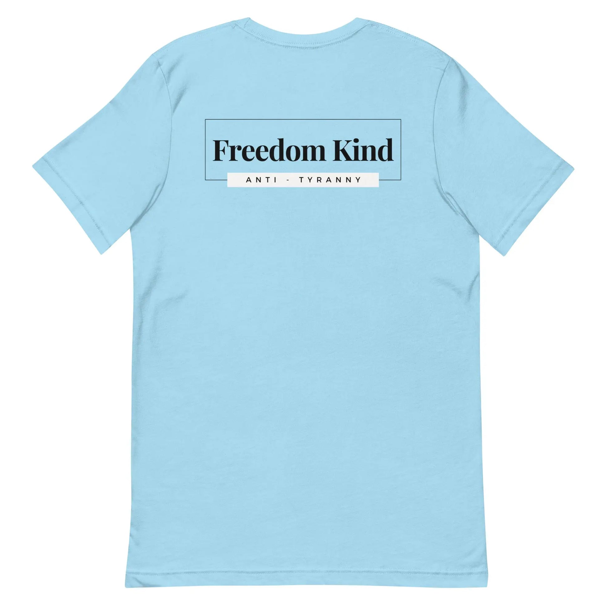 Freedom Kind Anti - Tyranny T-shirt - Image #23