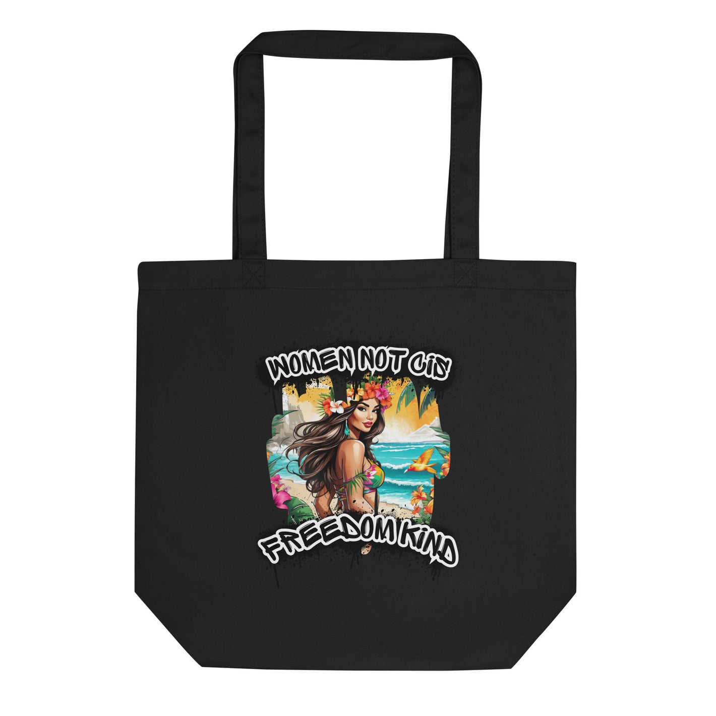 women not cis | Freedom Kind Tote Bag