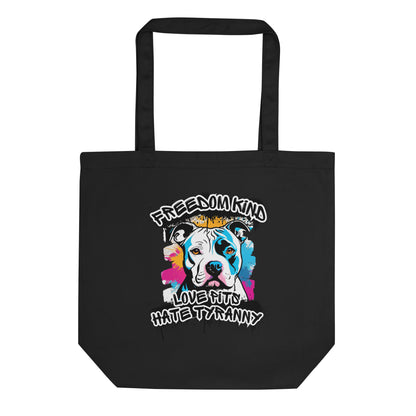 Love Pits Hate Tyranny | Freedom kind Tote Bag