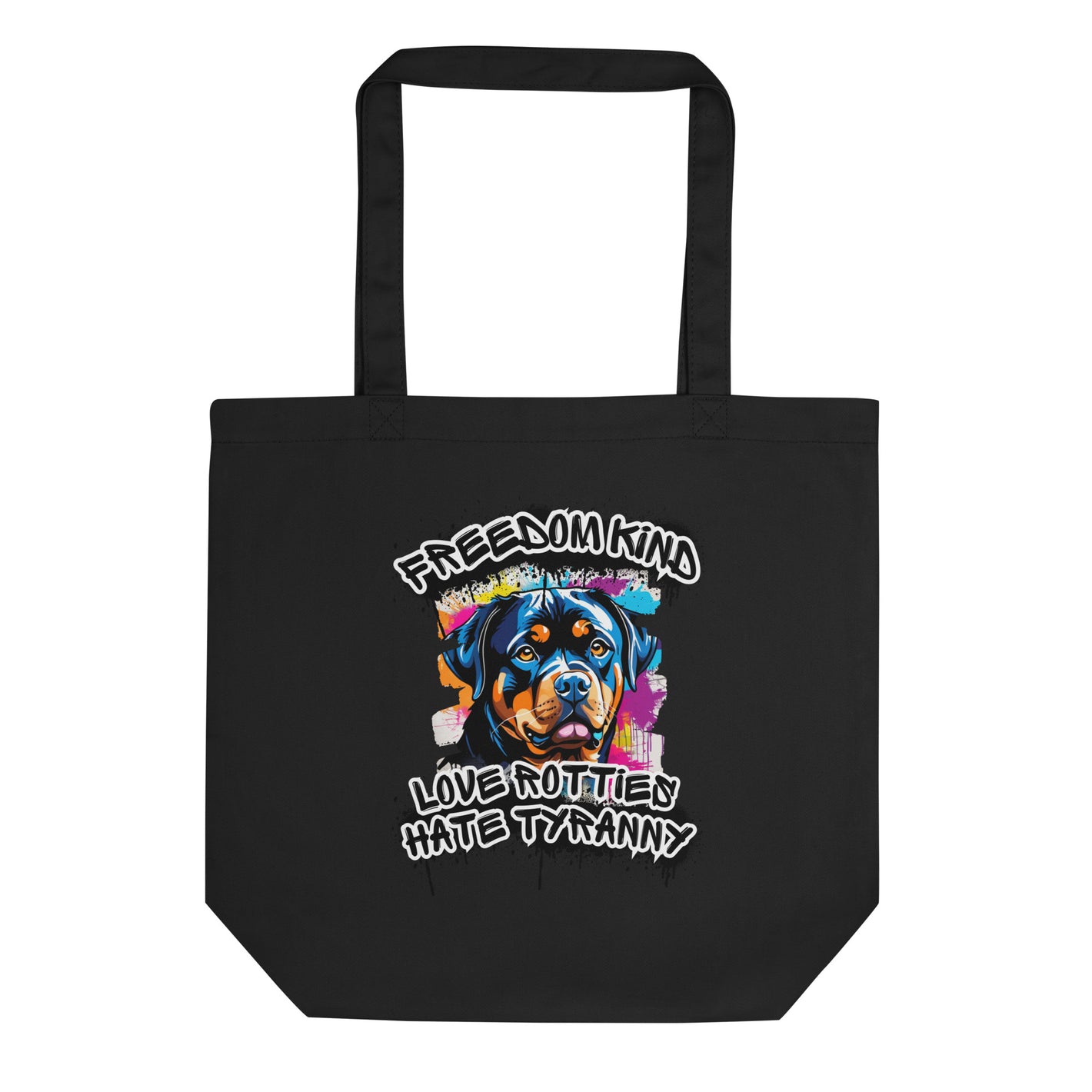Love rotties Hate Tyranny | Freedom Kind Tote Bag