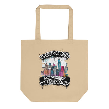Love Philly Hate Tyranny | Freedom Kind Tote Bag