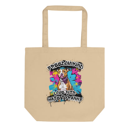 Love Pits Hate Tyranny | Freedom Kind Tote Bag
