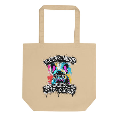 Love Frenchies Hate Tyranny | Freedom Kind Tote Bag