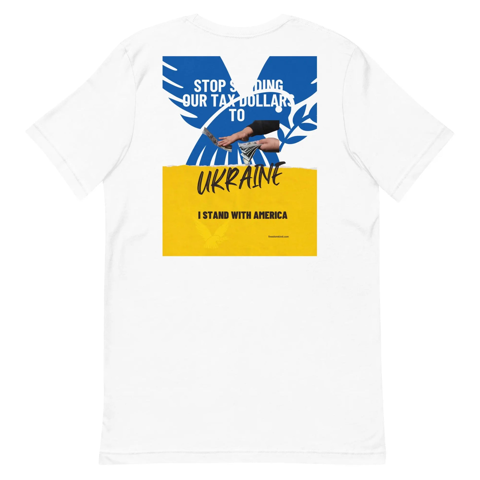 Stop Sending Our Tax Dollars To Ukraine' T-shirt | Freedom Kind Apparel - Image #10