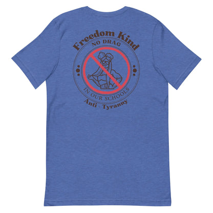 'No Drag In Our Schools' | Freedom Kind T-shirt - Image #3