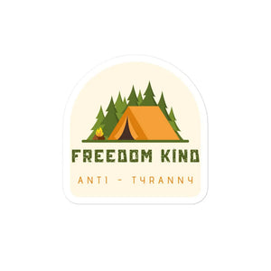Anti-Tyranny Camping Bubble-free Stickers | Freedom Kind - Image #1