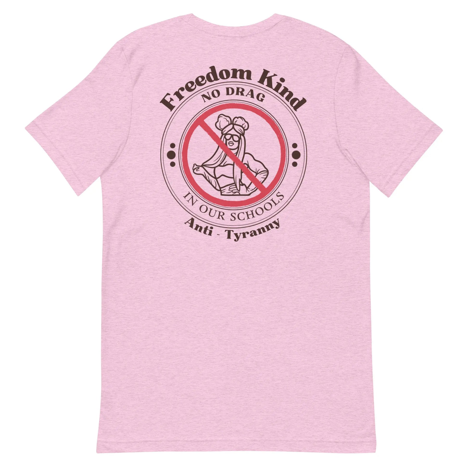 'No Drag In Our Schools' | Freedom Kind T-shirt - Image #13