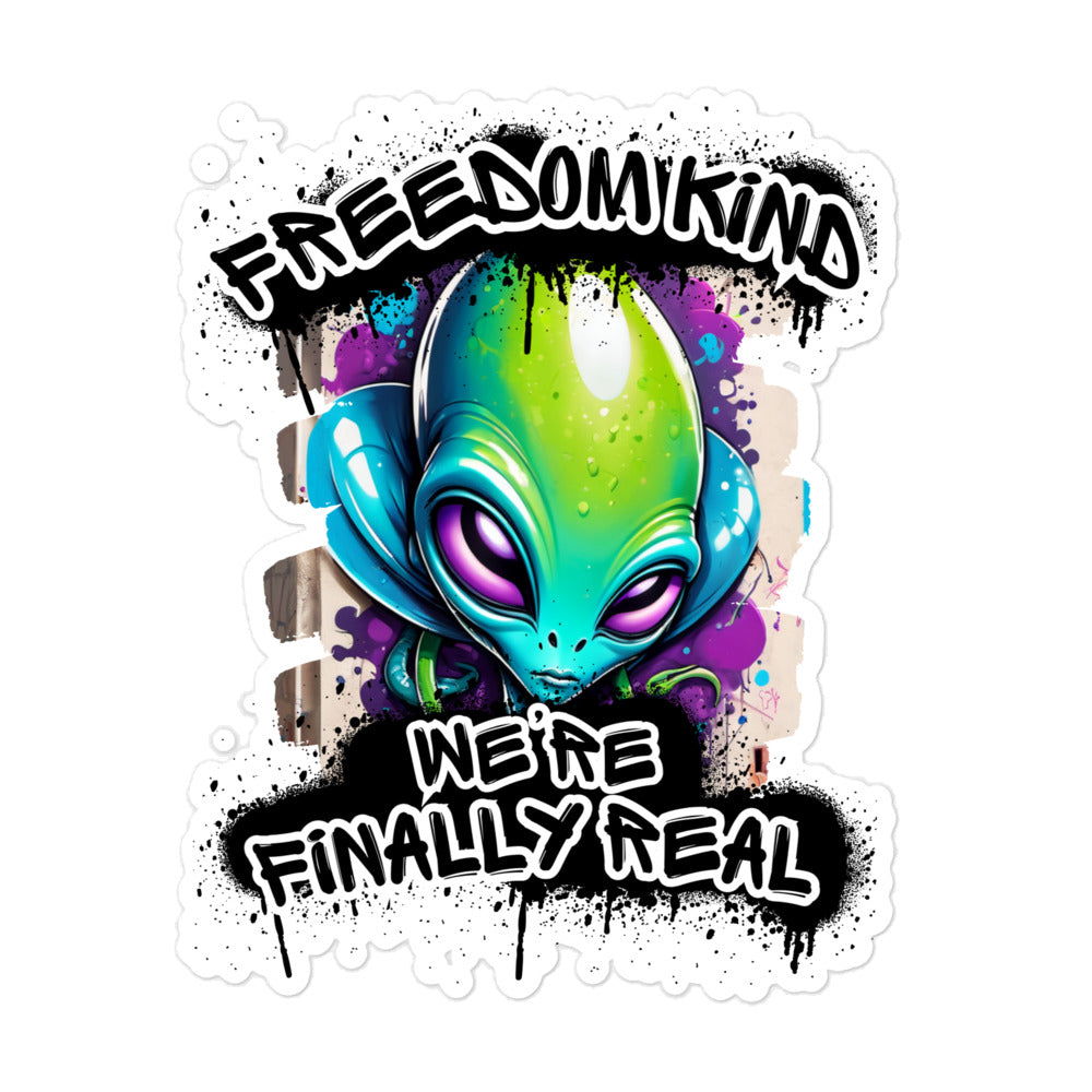 Aliens - We're Finally Real | Bubble-free Stickers