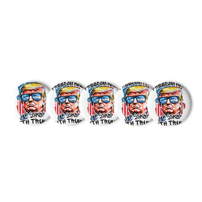 I f_cks With Trump 07 | Freedom Kind Set of pin buttons