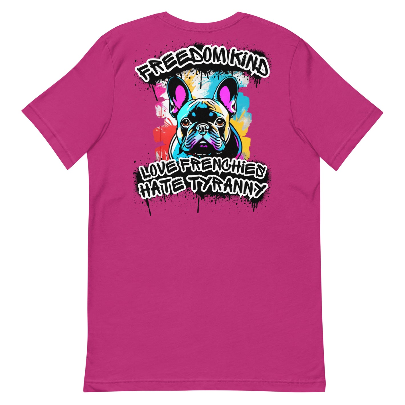 Love Frenchies, Hate Tyranny | Men's T-Shirt