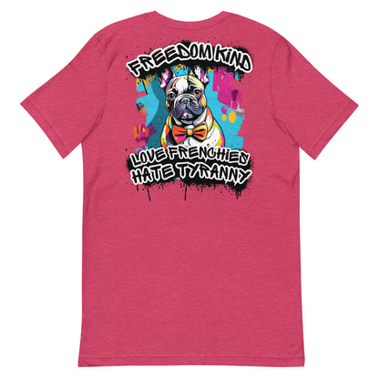 Love Frenchies, Hate Tyranny | Men's T-Shirt