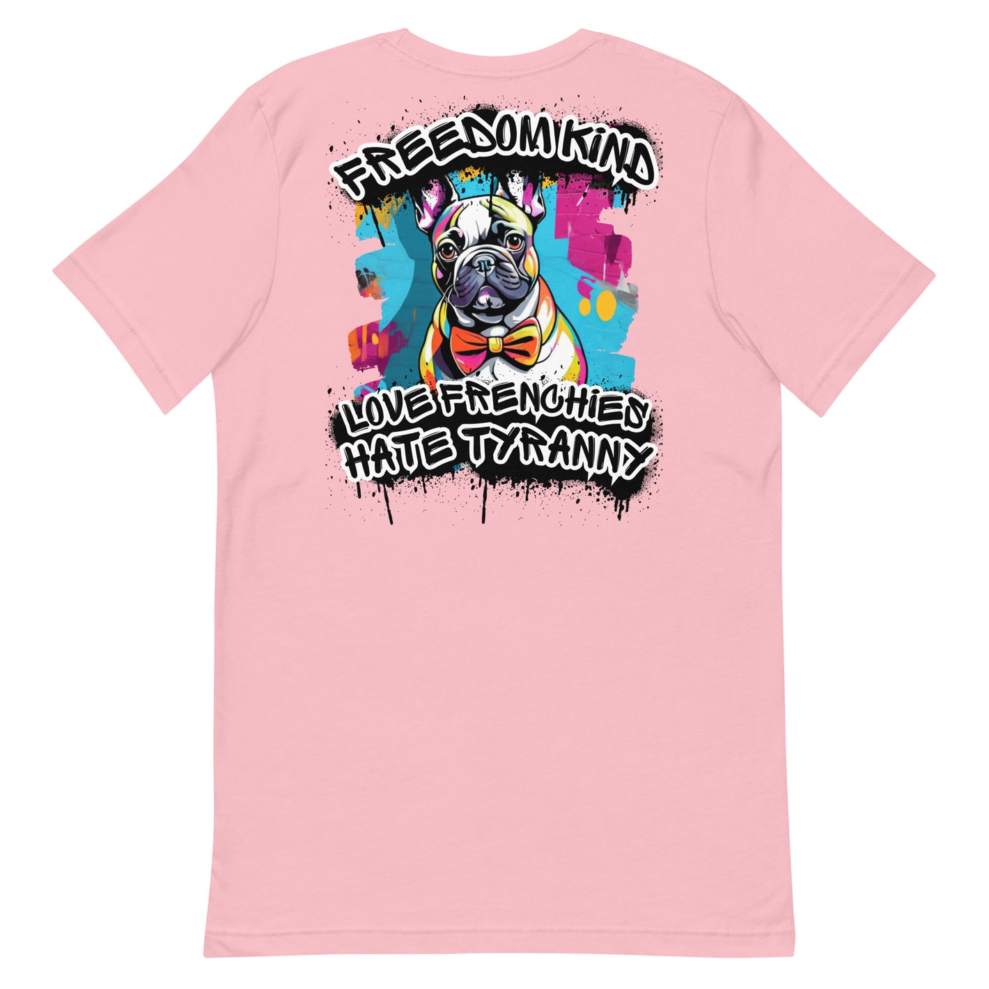 Love Frenchies, Hate Tyranny | Men's T-Shirt