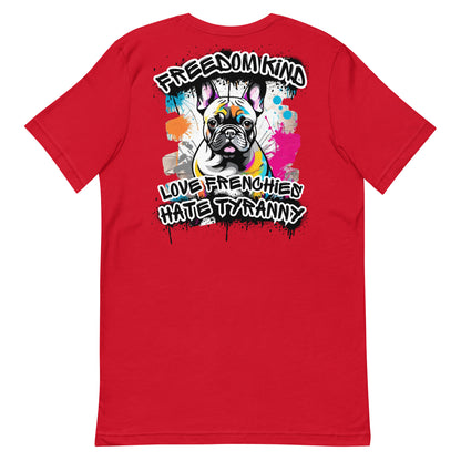 Love Frenchies, Hate Tyranny  | Men's T-Shirt