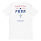 Land Of The Free ? | Men's T-Shirt
