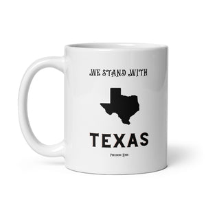 We Stand With Texas | White glossy mug