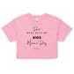 Don't Ness with My Kids 01 | Women’s crop top