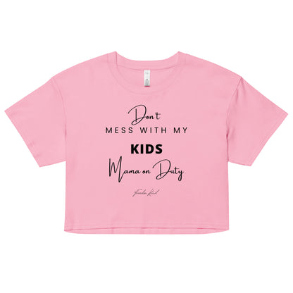 Don't Ness with My Kids 01 | Women’s crop top
