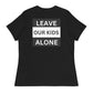 "Leave Our Kids Alone" | Women's Relaxed T-Shirt