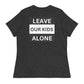 "Leave Our Kids Alone" | Women's Relaxed T-Shirt