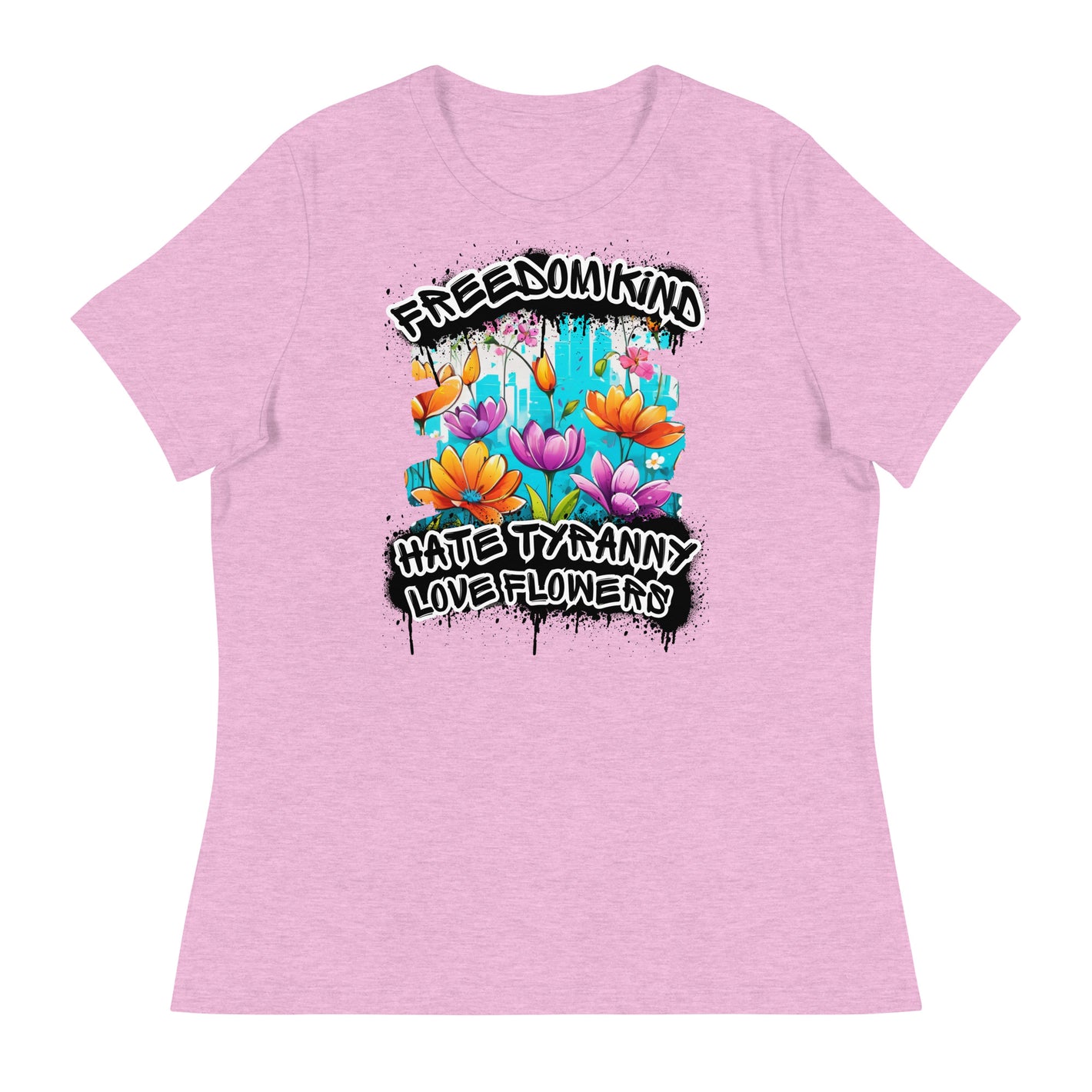 Hate Tyranny, Love Flowers | Women's Relaxed T-Shirt
