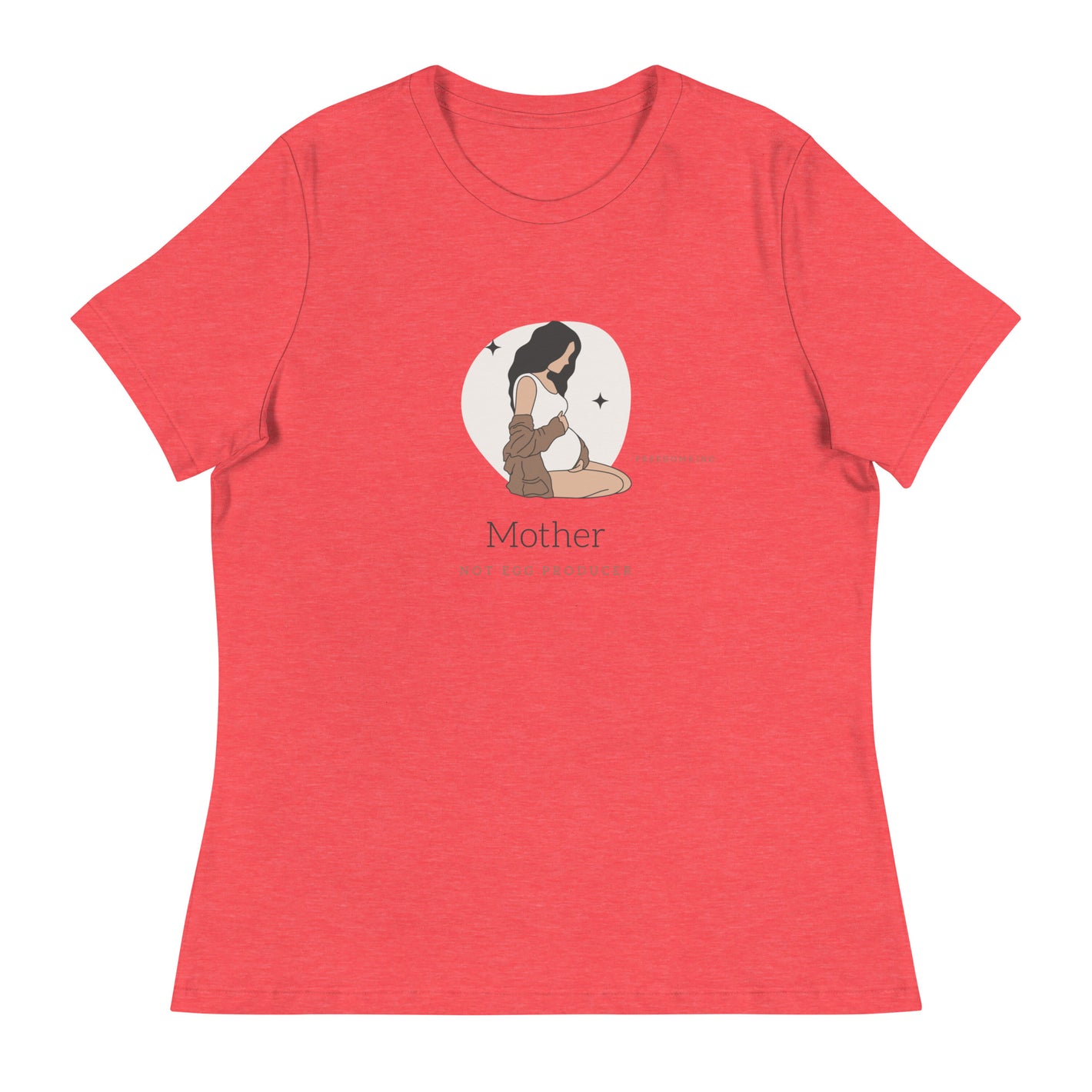 Mother Not Egg Producer | Women's Relaxed T-Shirt
