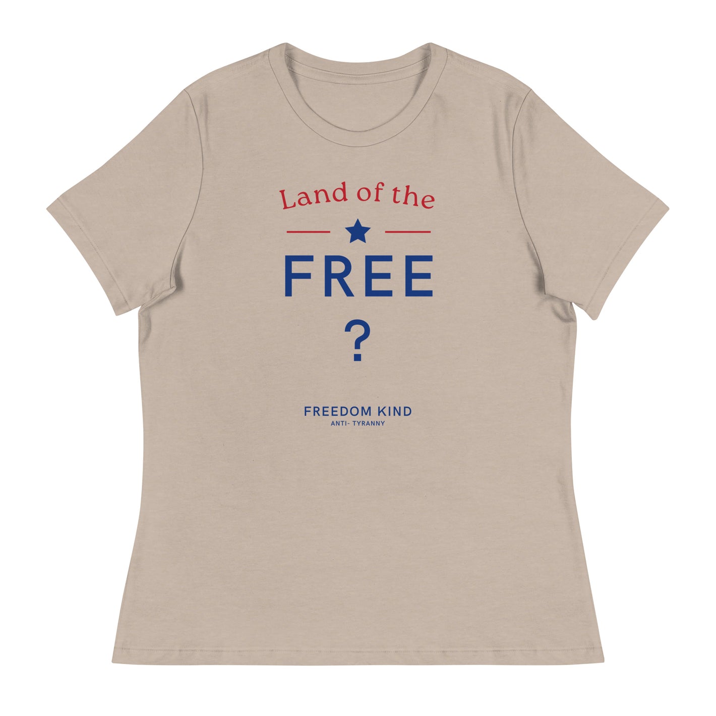 Land Of The Free ? | Women's Relaxed T-Shirt