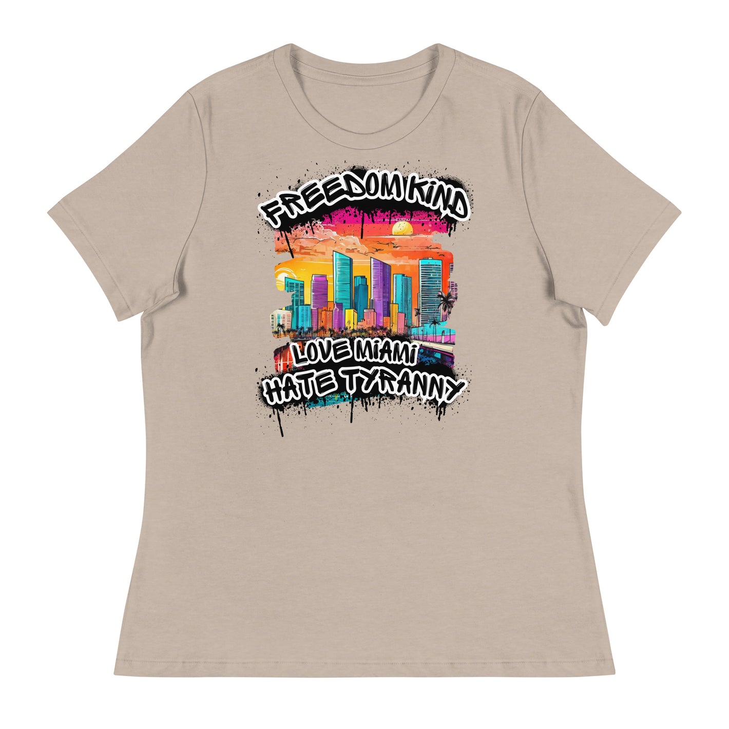 Love Miami, Hate Tyranny | Women's Relaxed T-Shirt