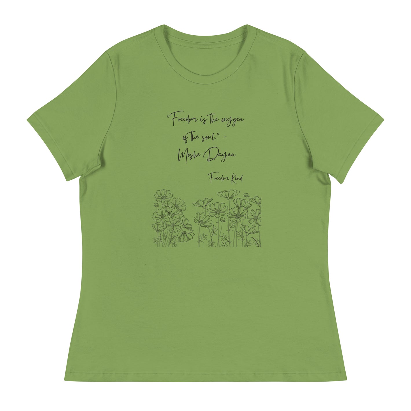 Freedom is The Oxygen of The Soul - Moshe Dayan | Women's Relaxed T-Shirt
