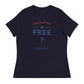 Land Of The Free ? | Women's Relaxed T-Shirt