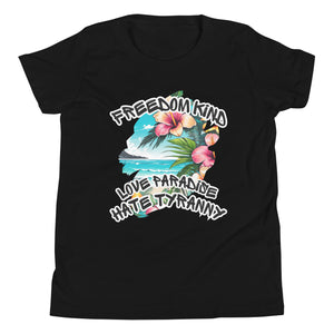 Love Paradise Hate Tyranny | Freedom Kind Youth Short Sleeve T-Shirt