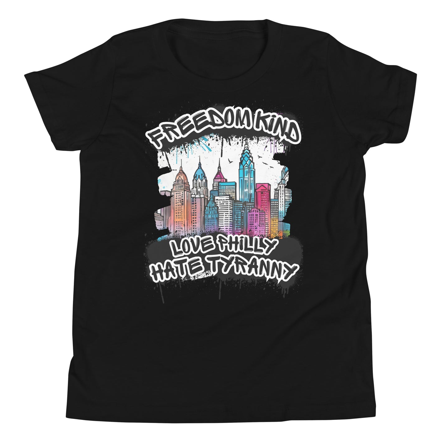 Love Philly Hate Tyranny | Freedom Kind Youth Short Sleeve T-Shirt