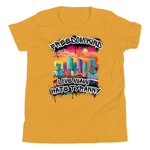 Love Miami Hate Tyranny | Freedom Kind Youth Short Sleeve T-Shirt